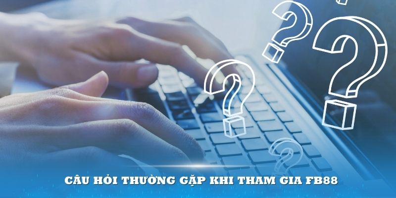 thumb-cau-hoi-thuong-gap.jpg